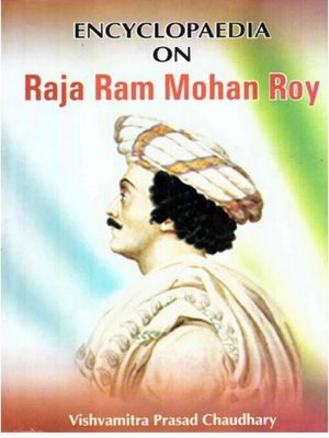 cover image of Encyclopaedia on Raja Ram Mohan Roy